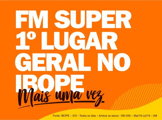 IBOPE confirma mais uma vez a rádio FM Super em primeiro lugar