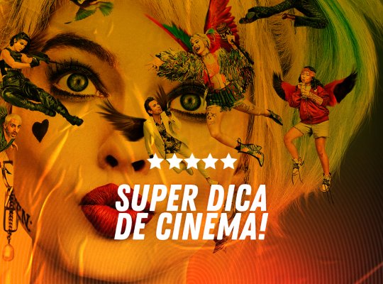 Super Dica de Cinema | Aves de Rapina: Arlequina e sua Emancipação Fantabulosa