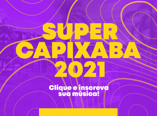 Inscrições abertas para o projeto Super Capixaba 2021