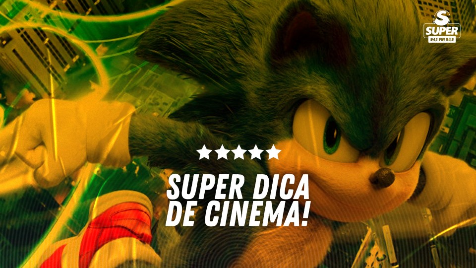 Super Dica de Cinema | Sonic