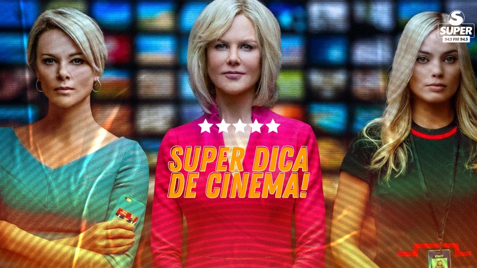 Super Dica de Cinema | O Escândalo